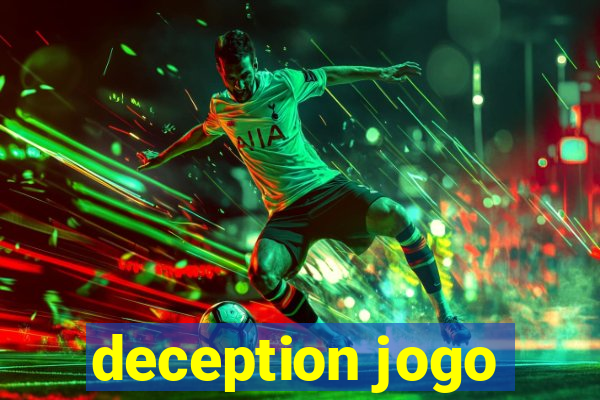 deception jogo